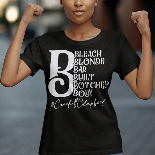 Bleach Blonde Bad Built Botched Body shirt, Jasmine Crockett T-Shirt - Wilson Design Group