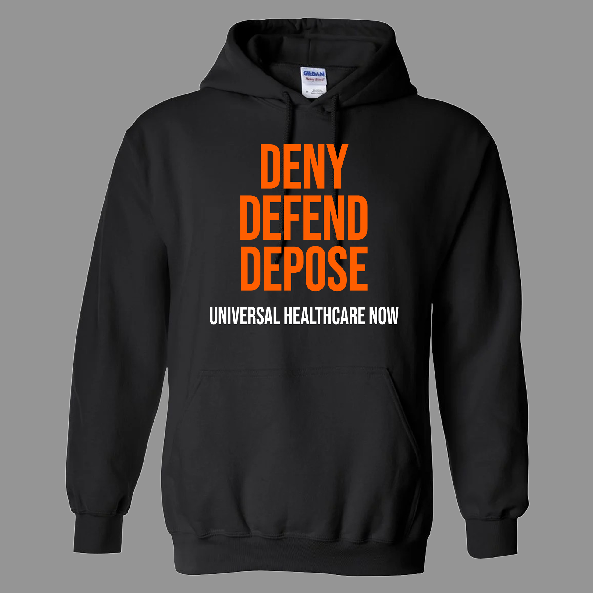 Deny Defend Depose Shirt - Universal Healthcare Now - Wilson Design Group