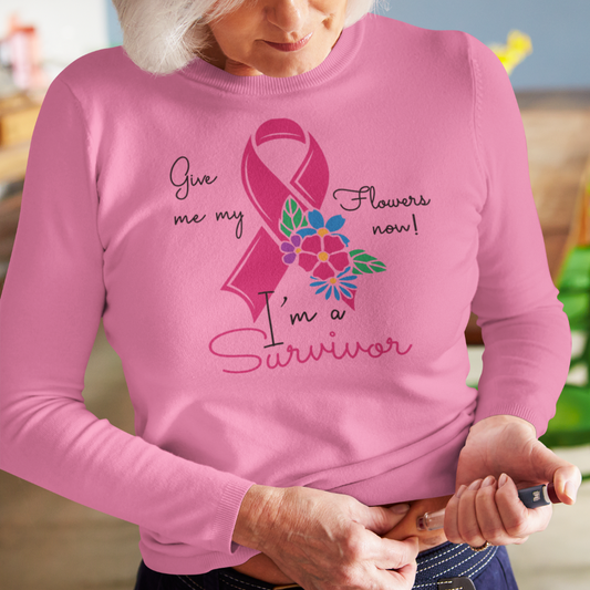Give me my flowers now, I'm a survivor, breast cancer survivor t shirts, breast cancer shirts - Wilson Design Group