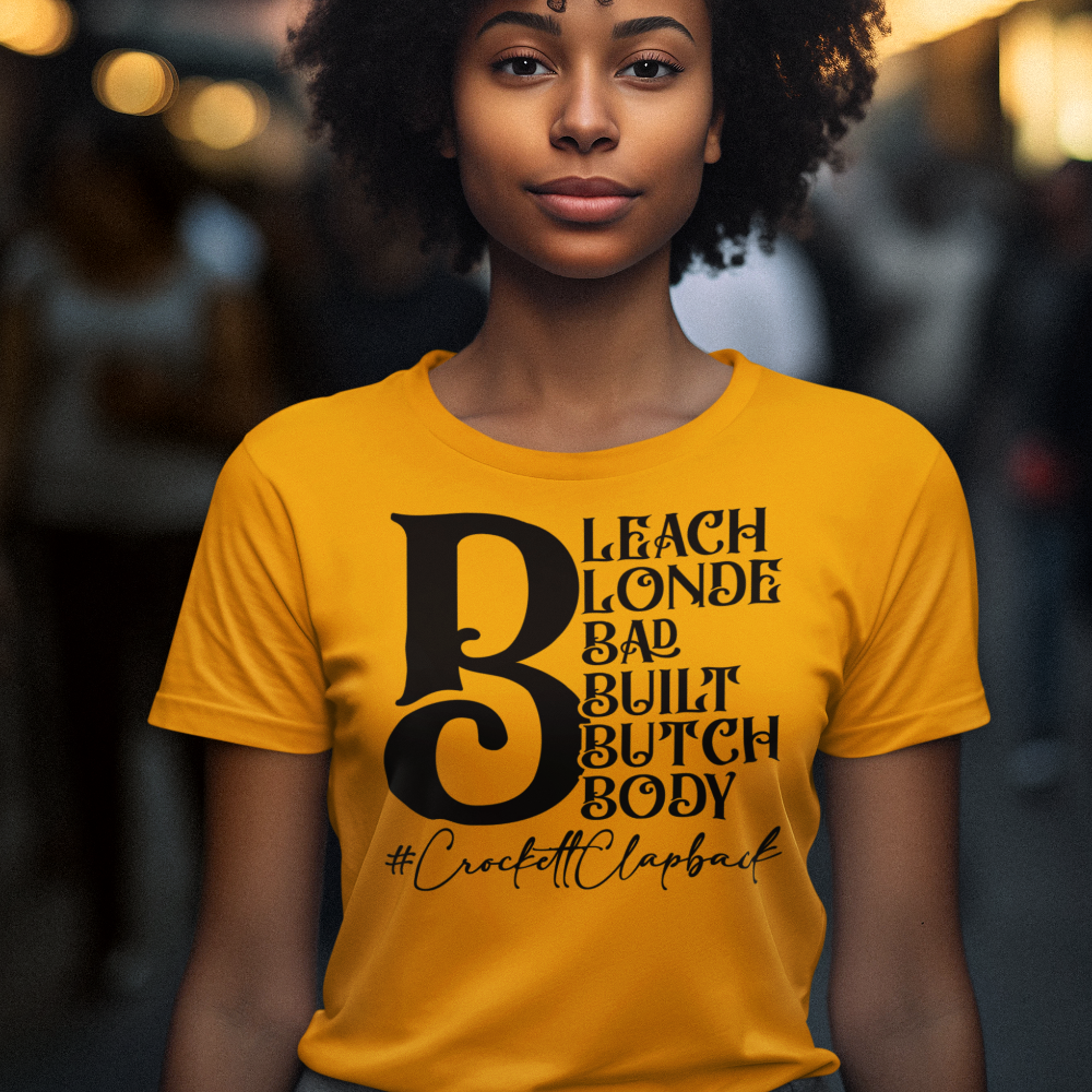 Jasmine Crockett T-Shirt, Bleach blonde Crockett clapback t-shirt - Wilson Design Group
