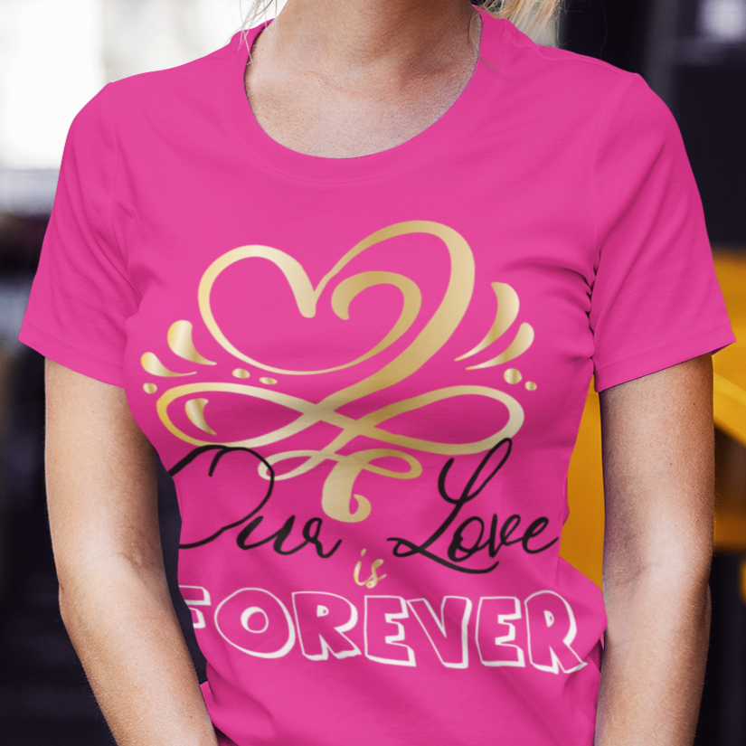 Our Love is Forever couple sweatshirt, Hoodie, T-Shirt, cheesy couple shirts, wife and hubby shirts - Wilson Design Group