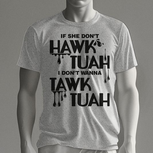 Hawk Tuah Shirt, Hawk Tuah Merch - Wilson Design Group