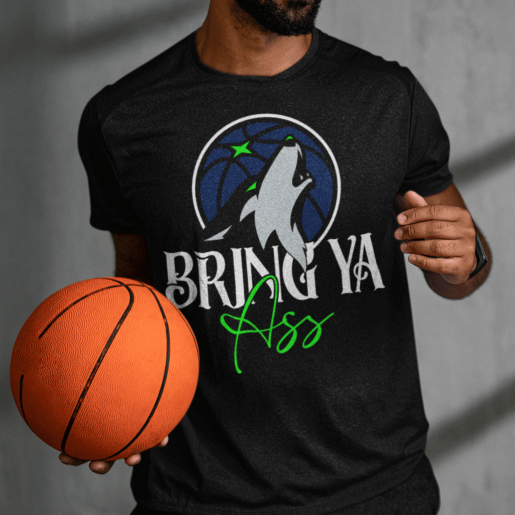 "Bring Ya Ass" T-Shirts, Timberwolves T-Shirt, Anthony Edwards Shirt - Wilson Design Group