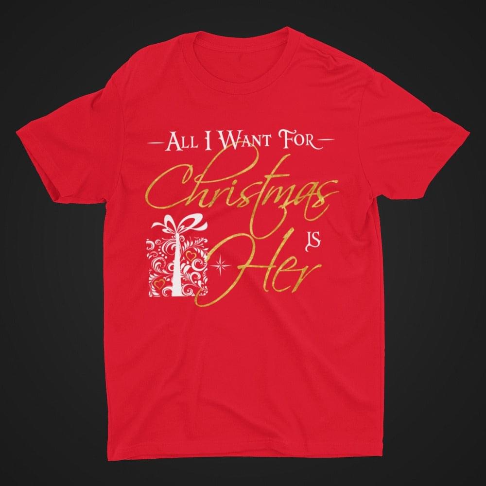 All I Want for Christmas, his and hers shirts - Wilson Design Group