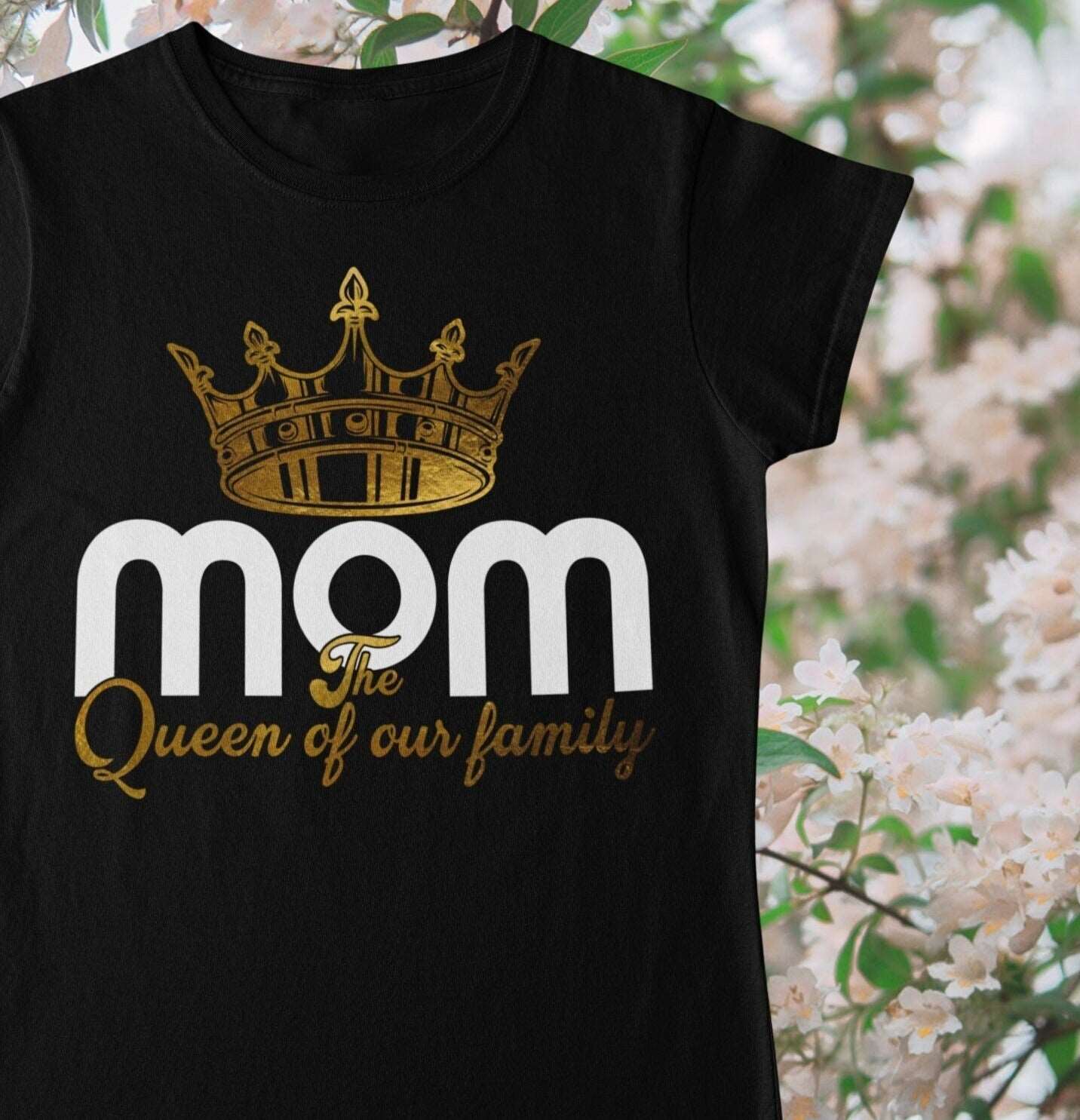 Mom shirt, Queen of the family shirt, mothers day shirt, mothers day t shirt, mothers shirts, mothers t shirt, gift for her, gift for wife - Wilson Design Group