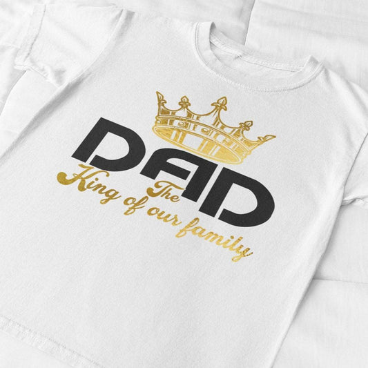 Dad, King of the family shirt, fathers day shirt, fathers day t shirt, fathers shirts, fathers t shirt, gift for him, gift for husband - Wilson Design Group