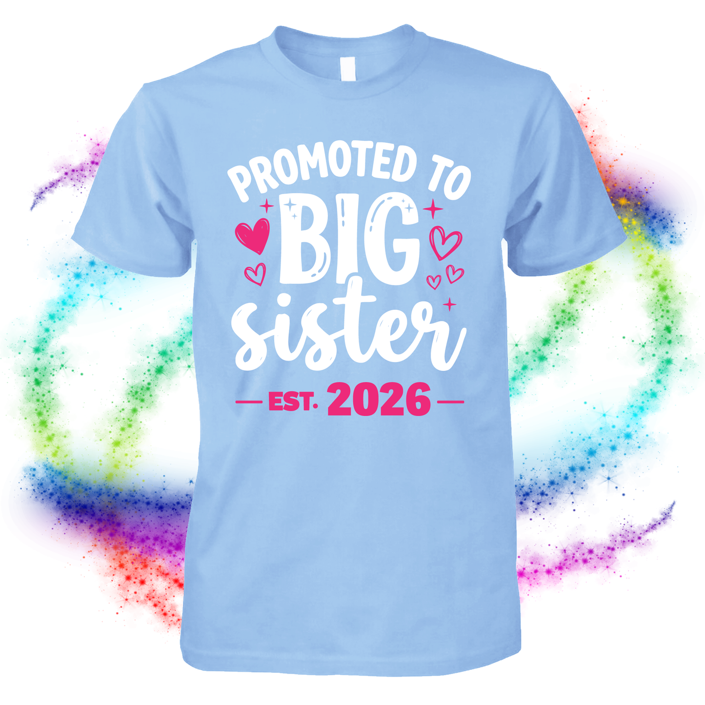 Promoted to Big Sister Shirt Est 2026 2027 | New Big Sister T-Shirt | Pregnancy Announcement Gift for Girls