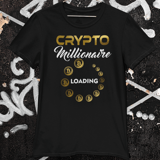 Crypto Millionaire Loading T-Shirt, Sweatshirt, Hoodie - Wilson Design Group