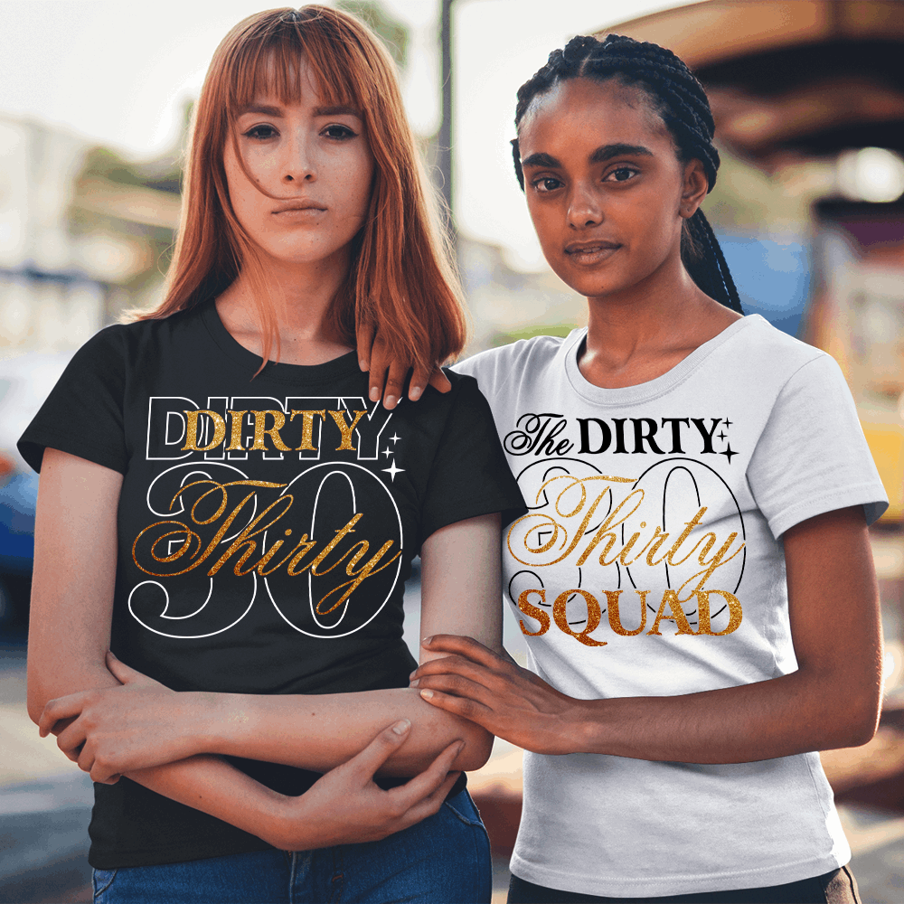 Dirty 30 Birthday t shirts, Birthday Entourage Shirts, Matching Birthday party shirts - Wilson Design Group