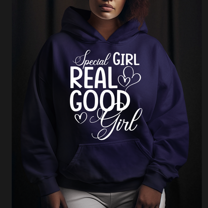 Special Girl Shirt, Real Good Girl T-Shirt, Special Girl Sweatshirt, Hoodie