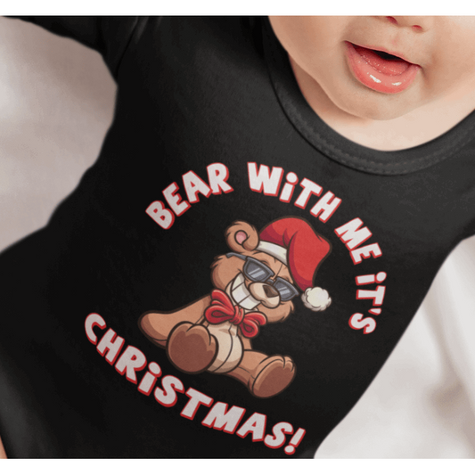 Bear with me, It's Christmas onesie - Wilson Design Group