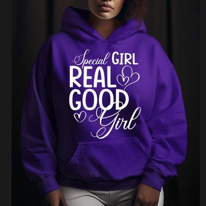 Special Girl Shirt, Real Good Girl T-Shirt, Special Girl Sweatshirt, Hoodie