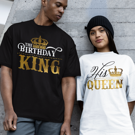 The Birthday King Shirt, His Queen Matching Birthday Couples Shirts