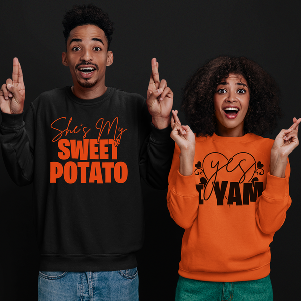 She's My Sweet Potato, Yes I Am thanksgiving sweatshirts for couples, couple thanksgiving shirt, thanksgiving couple shirts - Wilson Design Group
