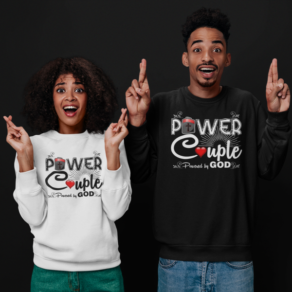 Power Couple Powered by God Sweatshirt / Hoodie, couple t shirt, his and her shirts - Wilson Design Group