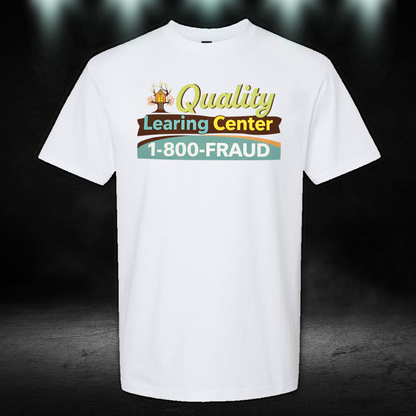 Viral Nick Shirley Quality Learning Center 1-800-Fraud Shirt - quality learing center shirt