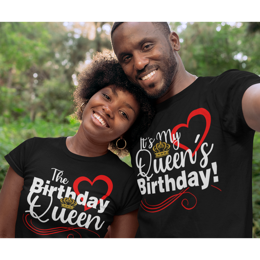 The Birthday Queen shirt - It's My Queen Birthday couples shirt - Wilson Design Group