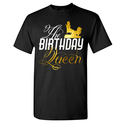 The Birthday Queen - Her King Couples and Birthday Squad Shirts - Wilson Design Group