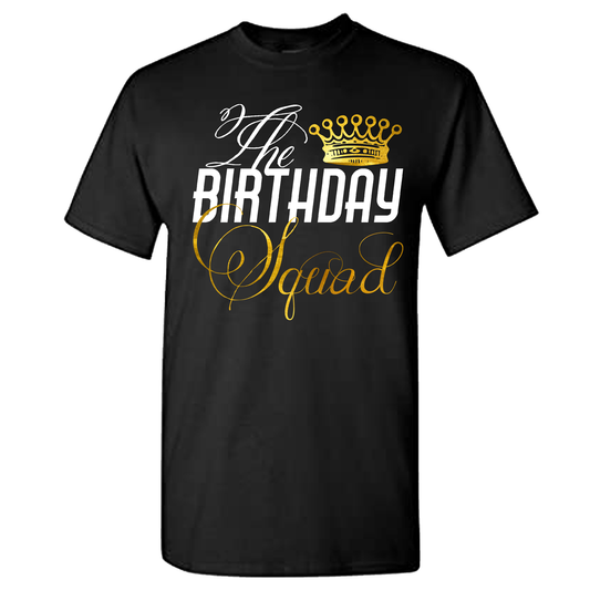 The Birthday King - His Queen Couples and Birthday Squad Shirts - Wilson Design Group