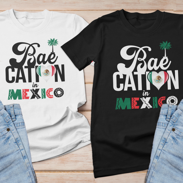 Mexico Baecation Shirts, matching couple mexico vacation shirts - Wilson Design Group