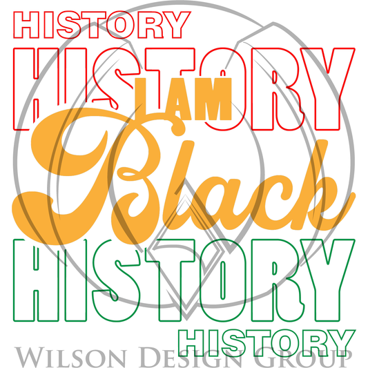 I Am Black History SVG - Wilson Design Group