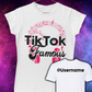 Tik Tok Famous Mens T-shirt, Tik Tok Famous Woman's shirt - Wilson Design Group