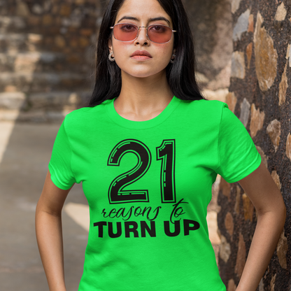 Personalized Reasons to Turn Up womens birthday shirt - Wilson Design Group