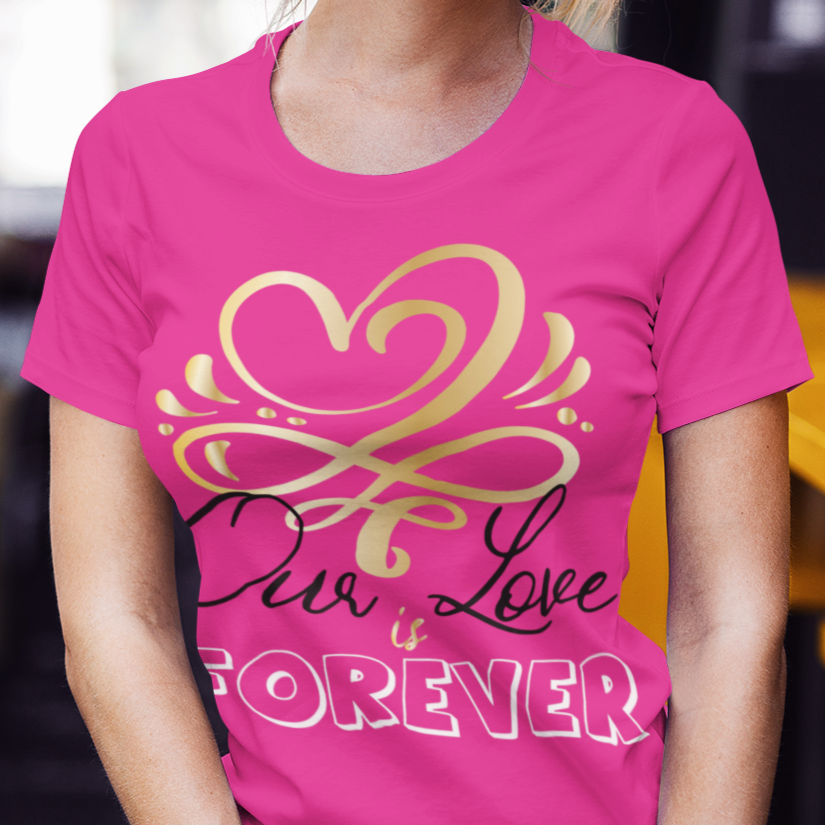 Our Love is Forever T-Shirt, Sweat Shirt, Hoodie, wife hubby shirts, t shirts for couples - Wilson Design Group