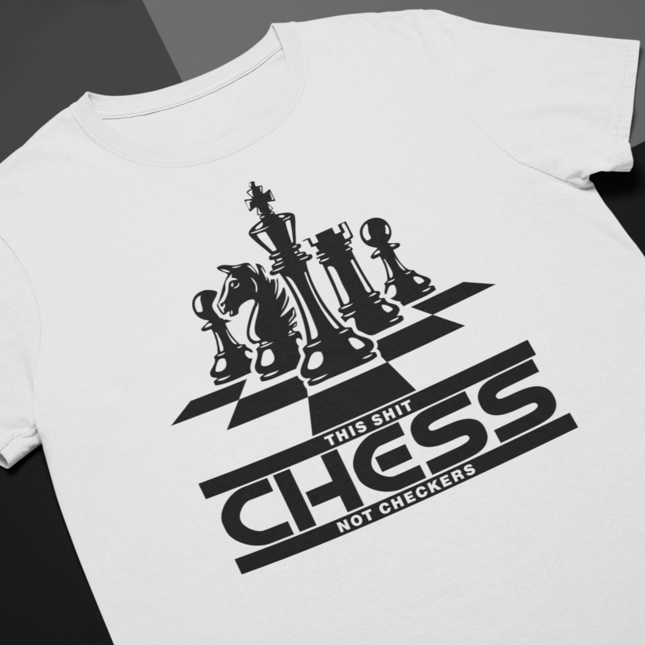 This shit is chess not checkers shirt - Wilson Design Group