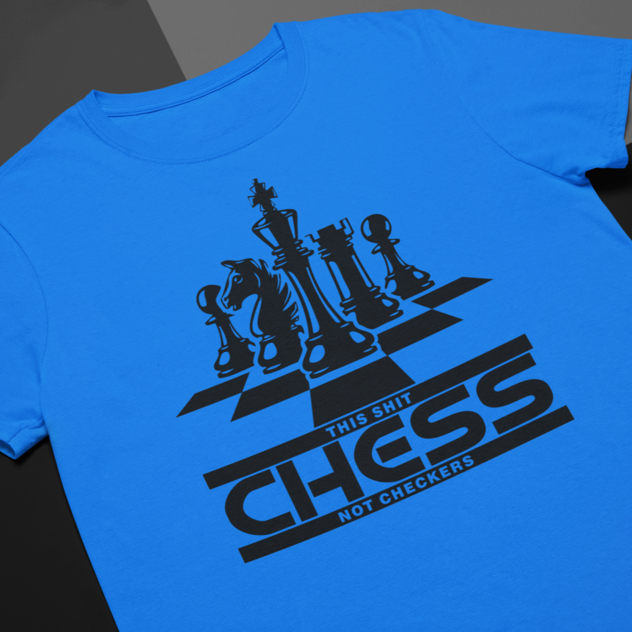 This shit is chess not checkers shirt - Wilson Design Group