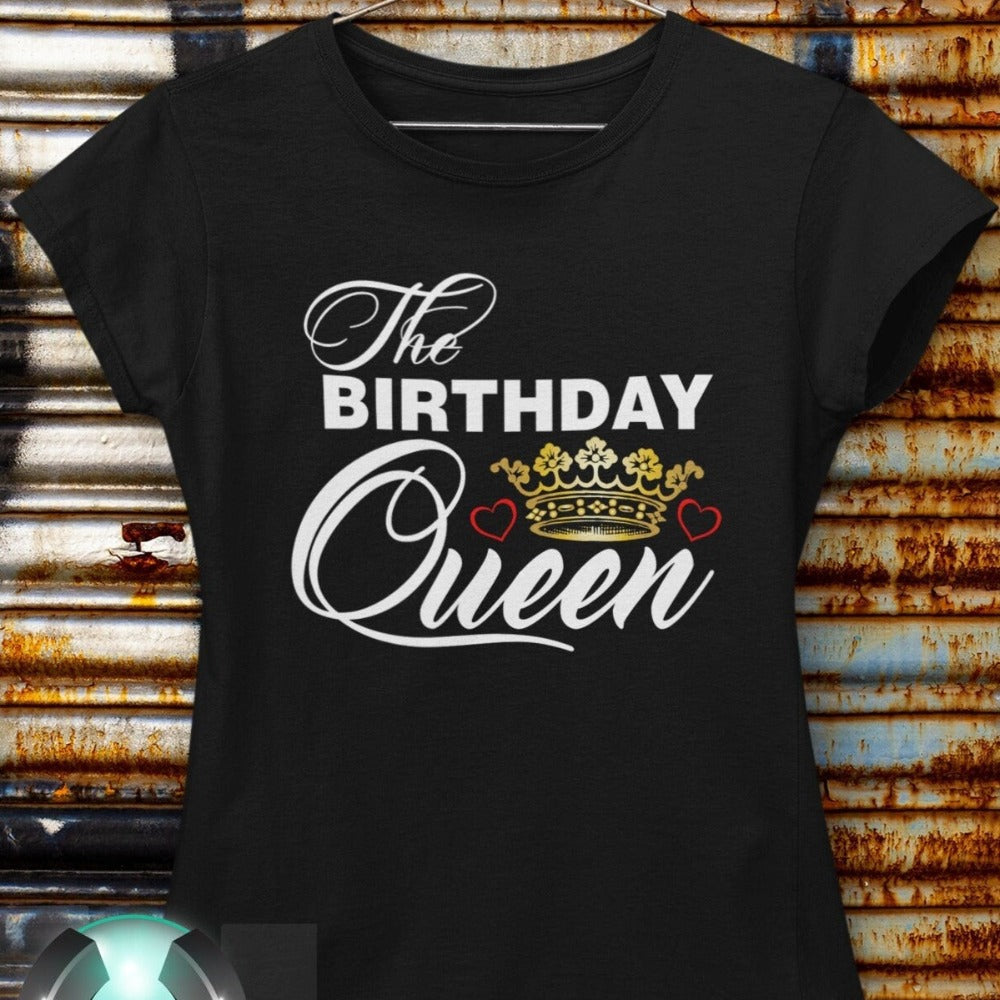The Birthday Queen T-Shirt (Color Black) - Wilson Design Group