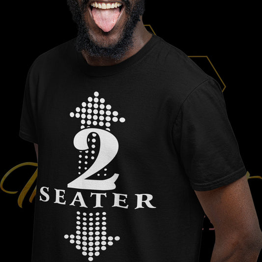 Two Seater T-Shirt, Sit on my Face T-Shirt - Wilson Design Group