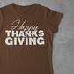 Happy Thanksgiving Shirt - Wilson Design Group