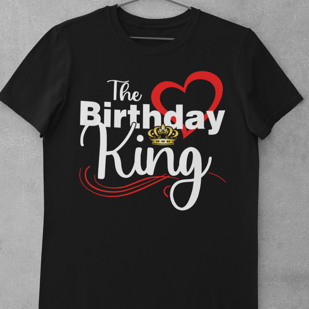 The Birthday King shirt - It's My King's Birthday Couple's Shirt Set - Wilson Design Group