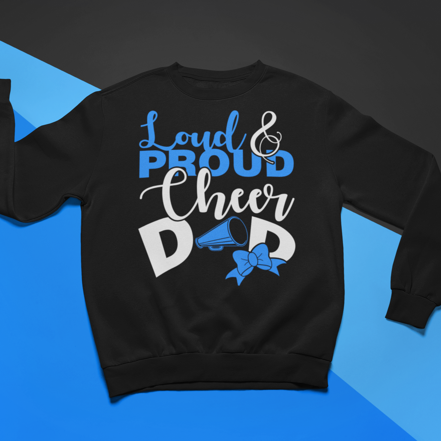 Proud Cheer Dad Sweatshirt - Wilson Design Group