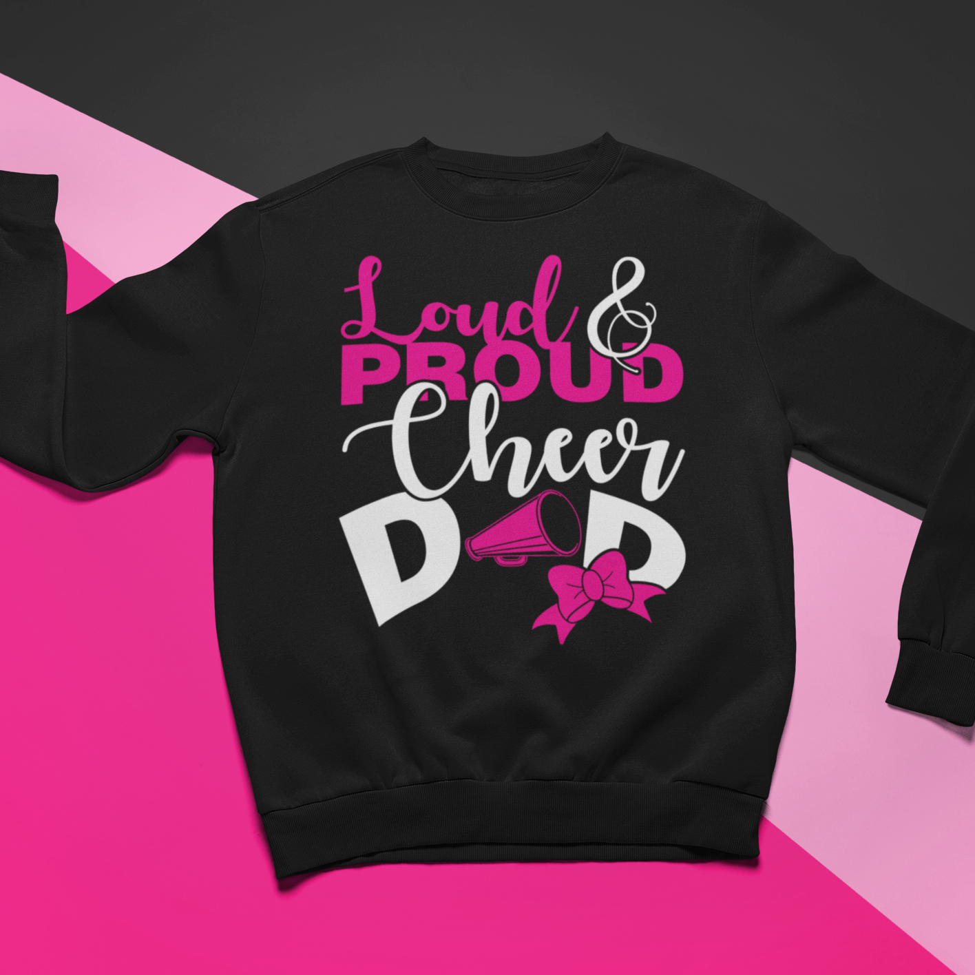 Proud Cheer Dad Sweatshirt - Wilson Design Group