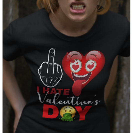 I Hate Valentine's Day Shirt - Wilson Design Group