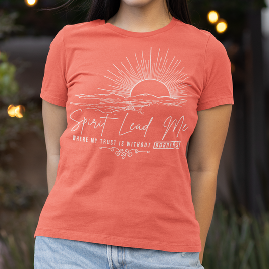 Spirit Lead Me Where My Trust is Without Borders T-Shirt - Wilson Design Group