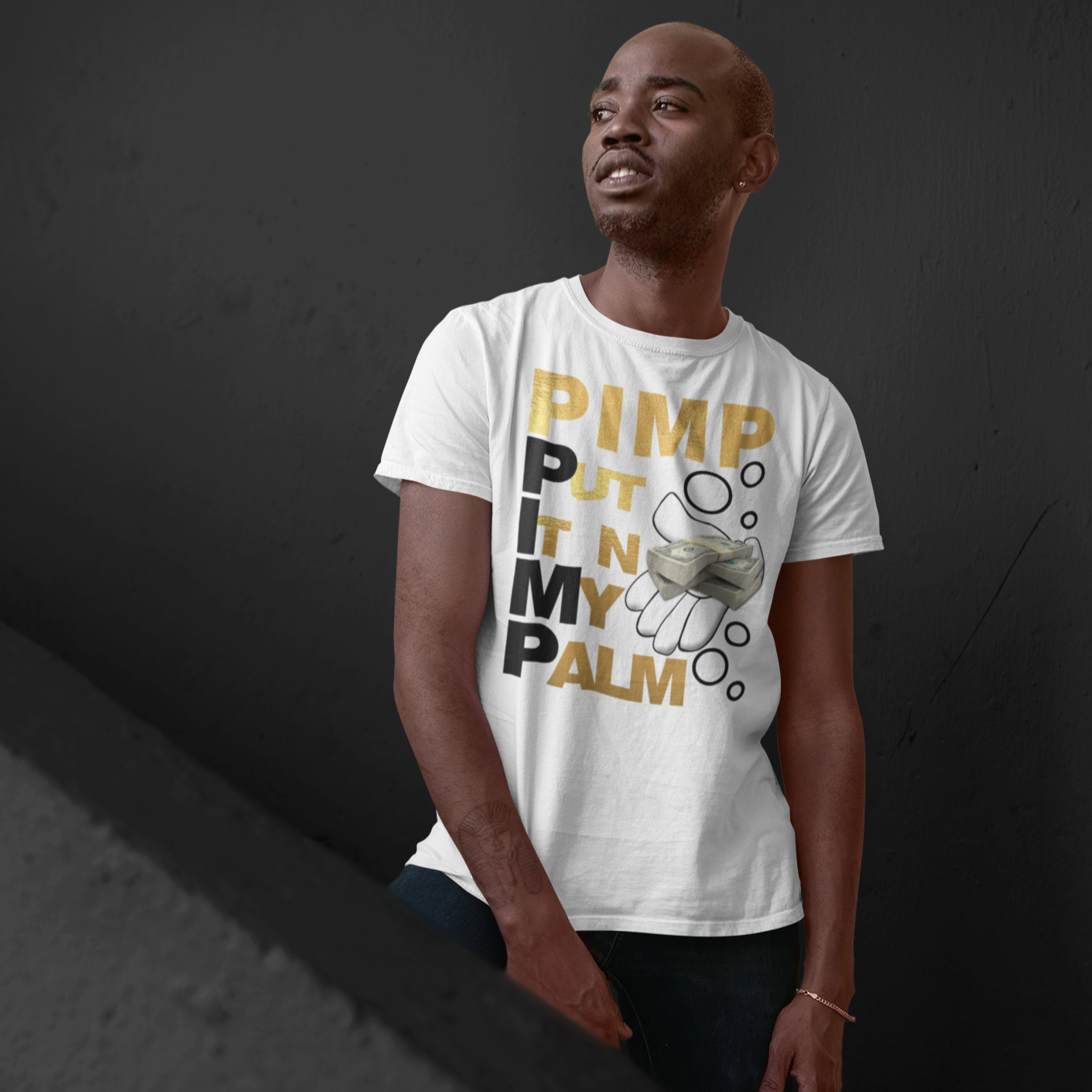 P.I.M.P PUT IT n MY PALM T-Shirt - Wilson Design Group