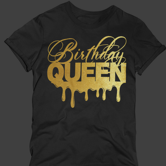 Ladies Gold Print Birthday Queen Drip and Drip Squad Shirt Set - Wilson Design Group